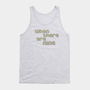 When There Are Nine - RBG Ruth Bader Ginsburg quote by Kelly Design Company Tank Top